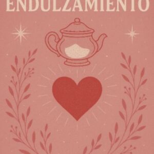Ritual de Endulzamiento